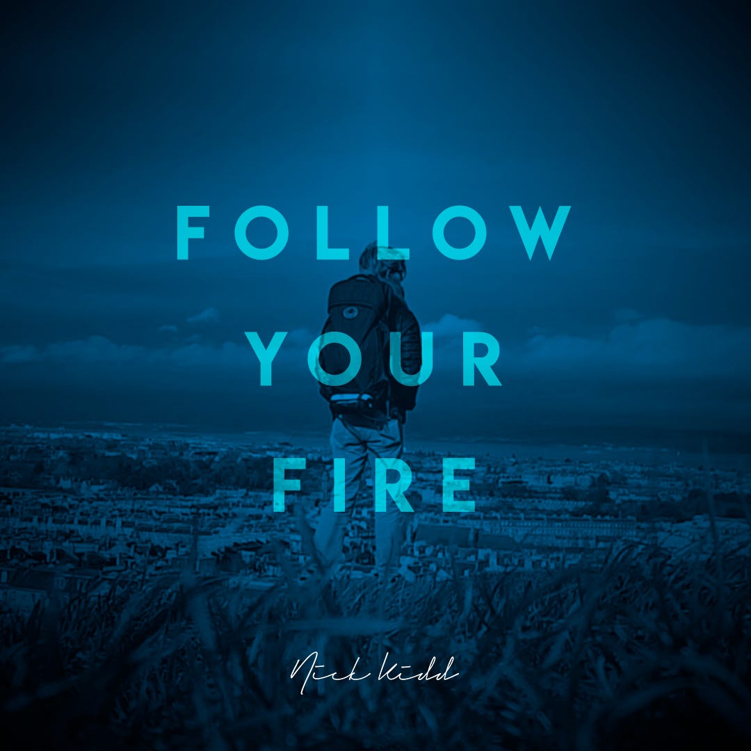 How To Find Your Fire This Is A Hard Lesson To Teach Because By