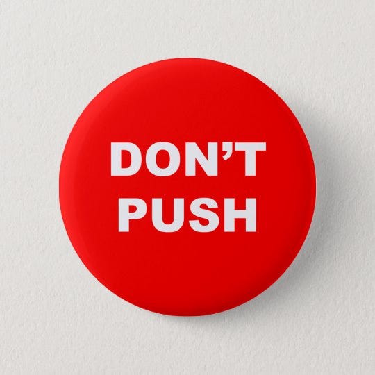 button red don touch push dont always why buttons press medium