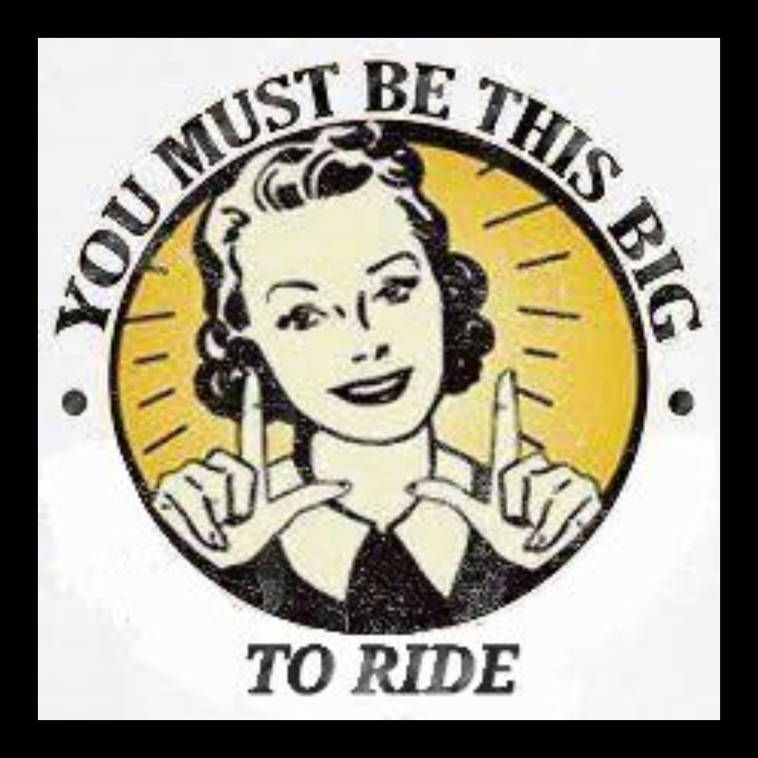 Must Be This Big To Ride. People are inherently curious… | by Evangelia ...