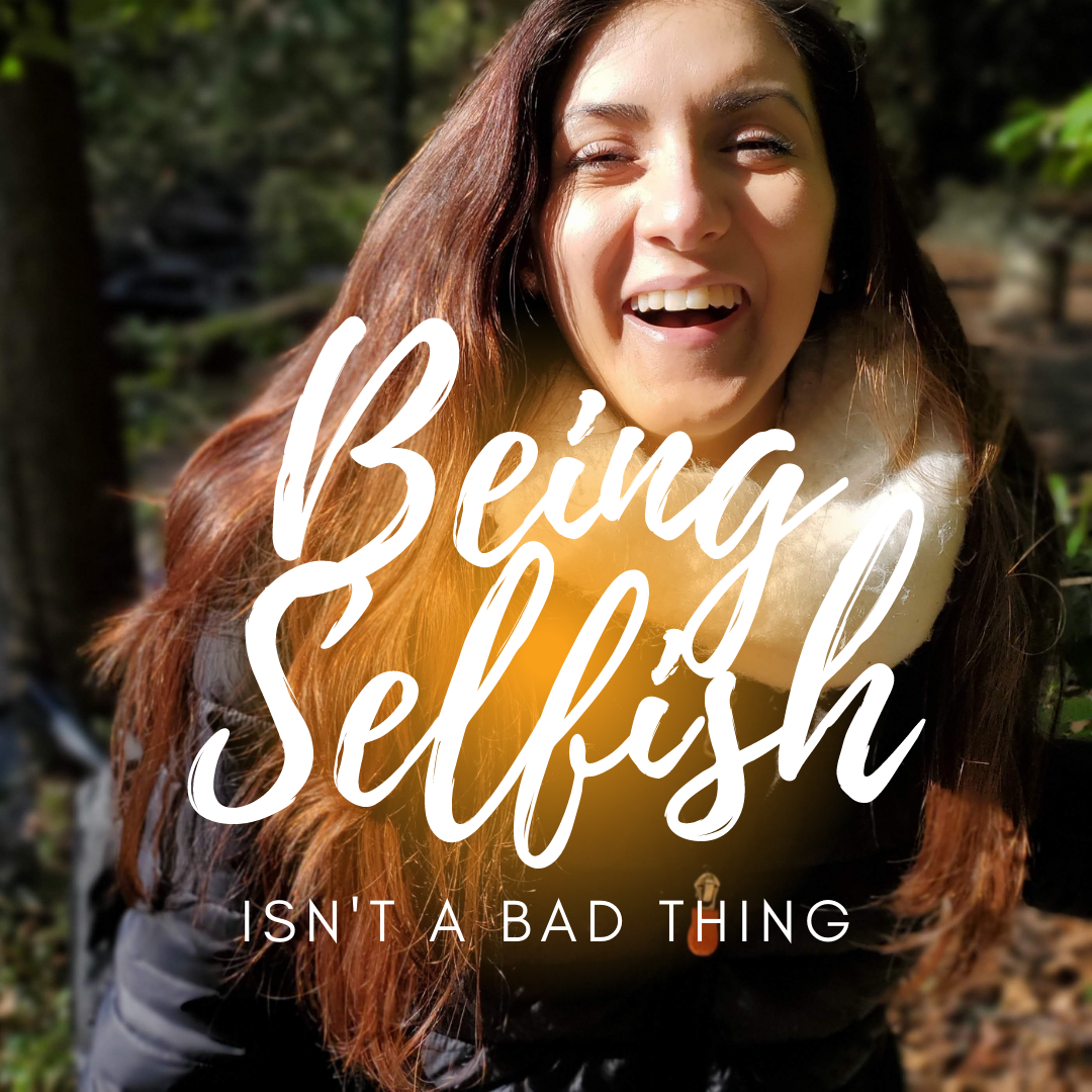 being-selfish-isn-t-a-bad-thing-what-do-you-need-at-this-very-moment