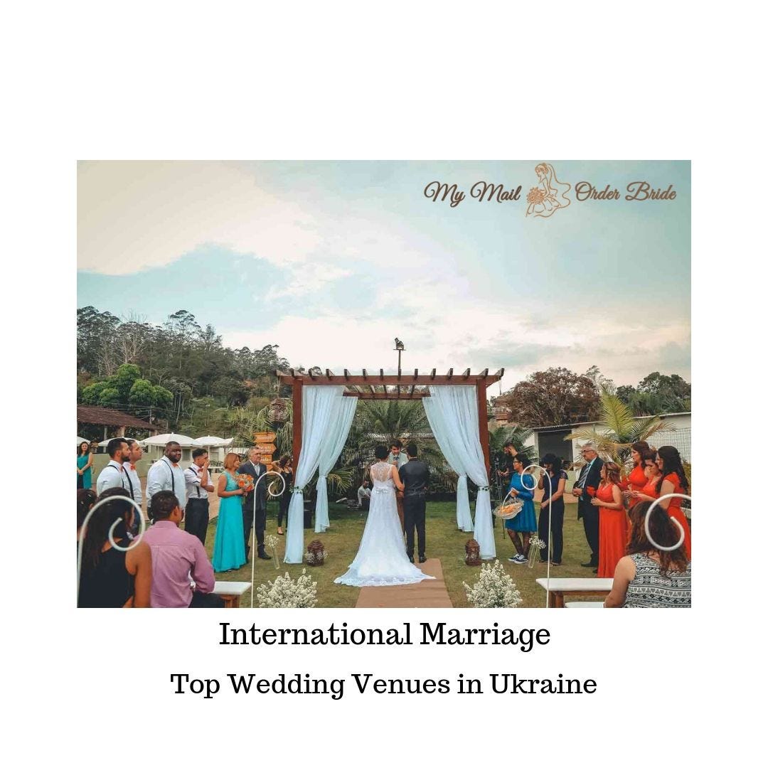 International Marriage Top Wedding Venues In Ukraine
