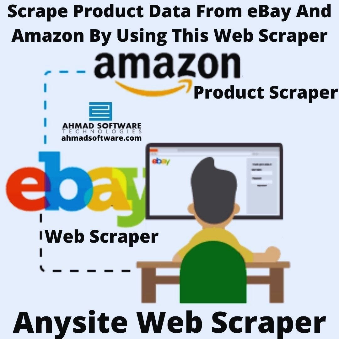 What S The Most Effective Way To Scrape Amazon Ebay By Max William Medium
