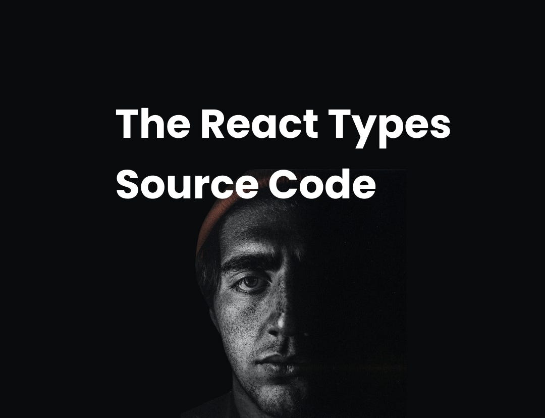 Sneak Peek At React Source Code For Their Type Definitions Javascript In Plain English