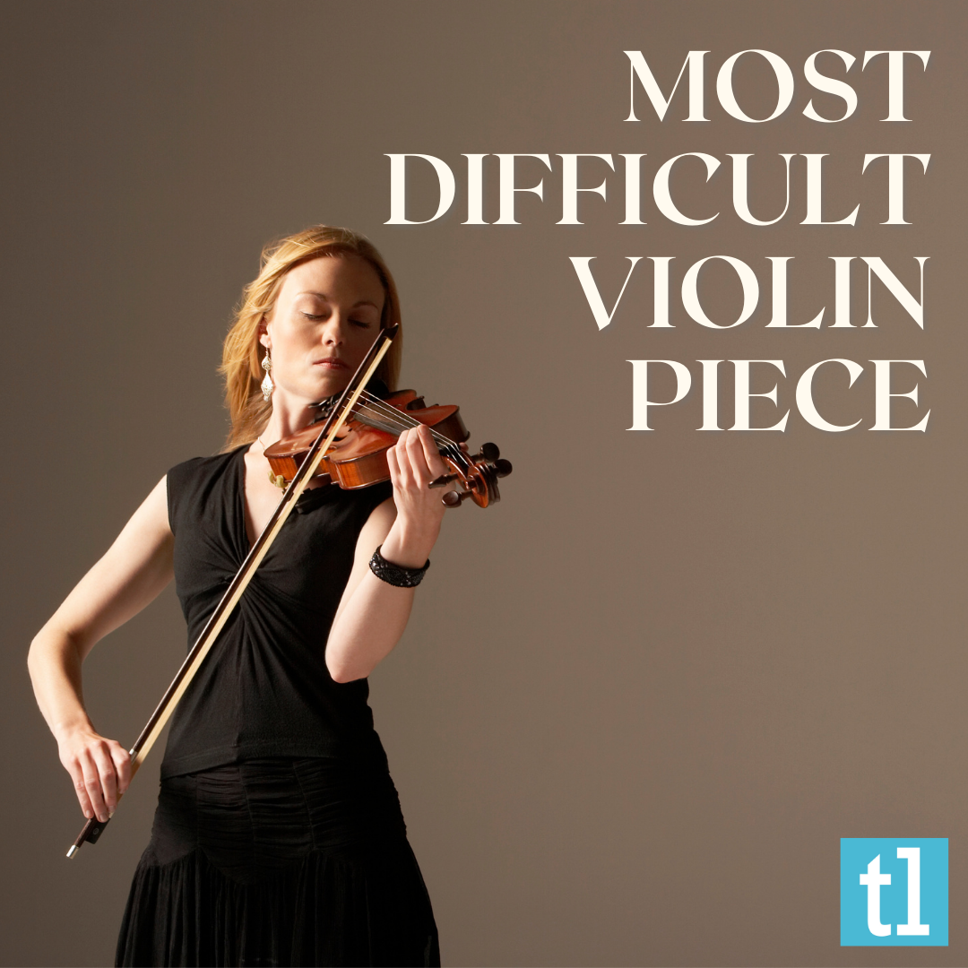 The most difficult violin piece Ted's List Medium