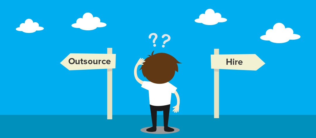 Outsourcing Vs Hiring. Yesterday I revealed 5 different
