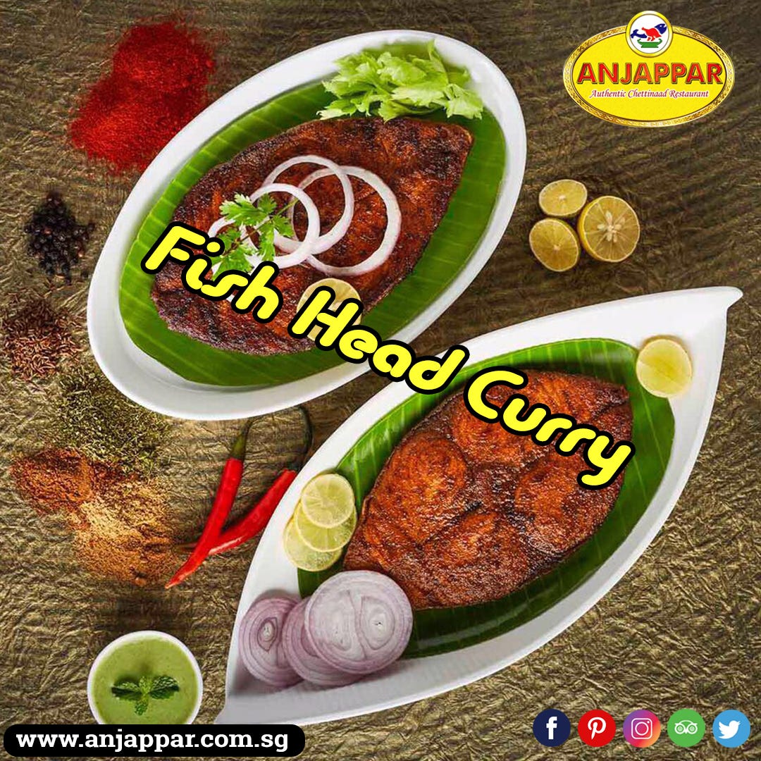 Fish Head Curry Over 50 Years Ago Anjappar Began As A By Anjappar Singapore Medium