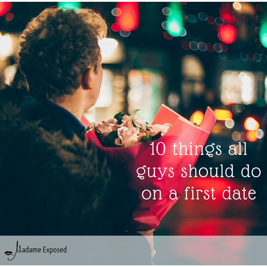 10 things all guys should do on a first date | by madame.exposed | Medium