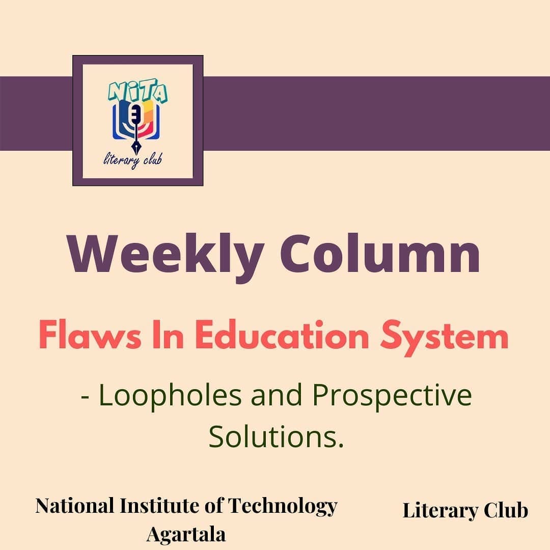 The Flaws in today’s Education System by NITA Literary Club Medium