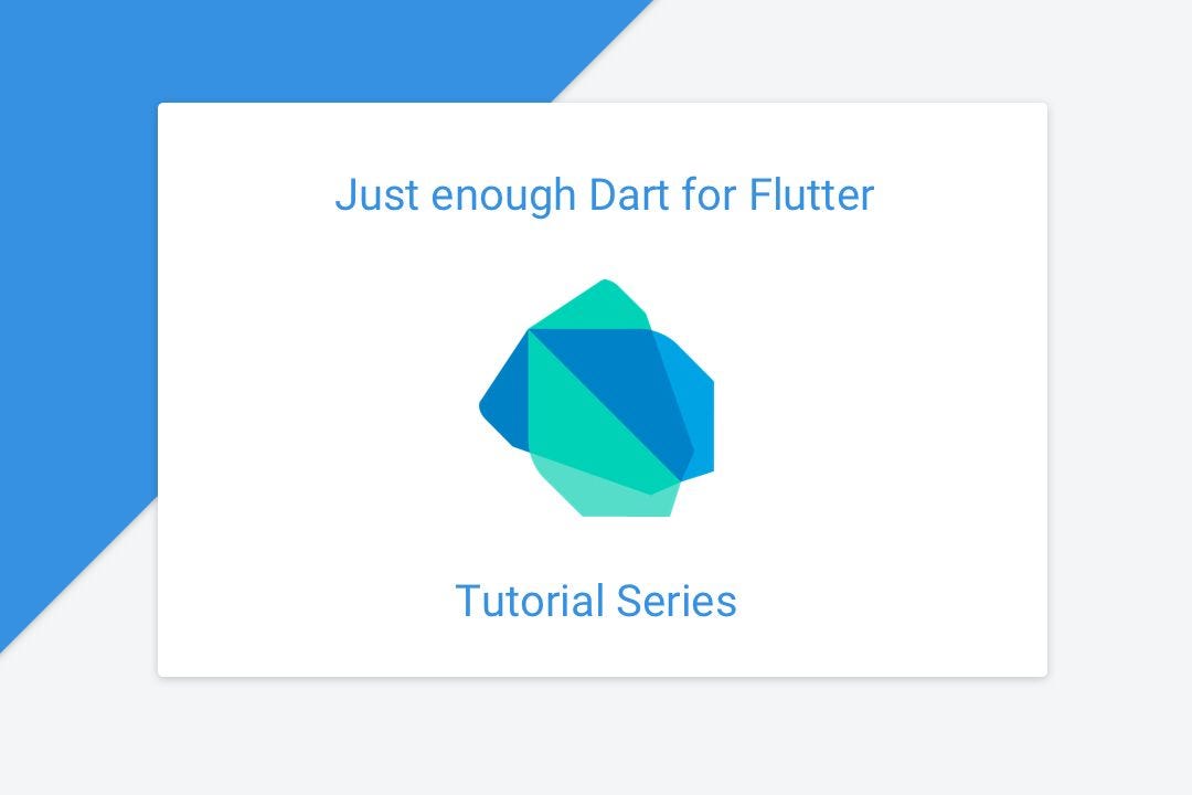 Just enough Dart for Flutter. So you saw the Flutter framework… | by  Gurleen Sethi | TheTechnoCafe | Medium
