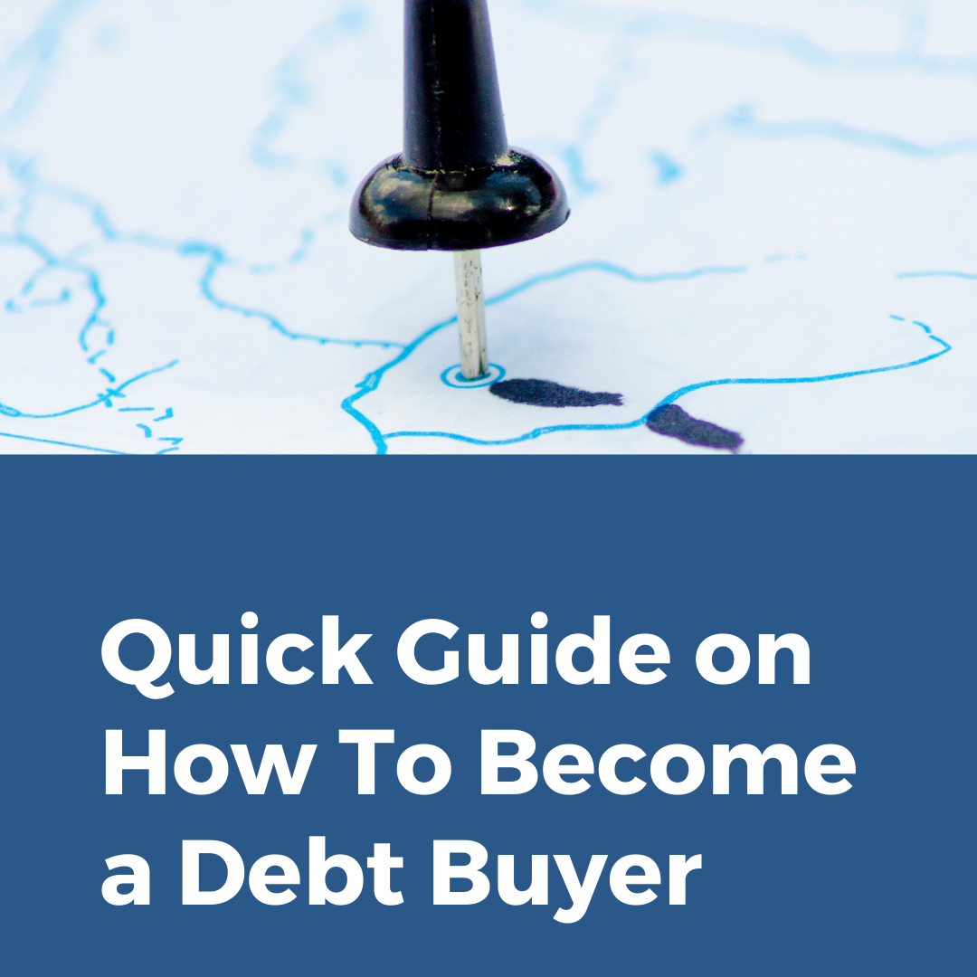 A Quick Guide on how to a Debt Buyer by Jeffery “ Don of Debt