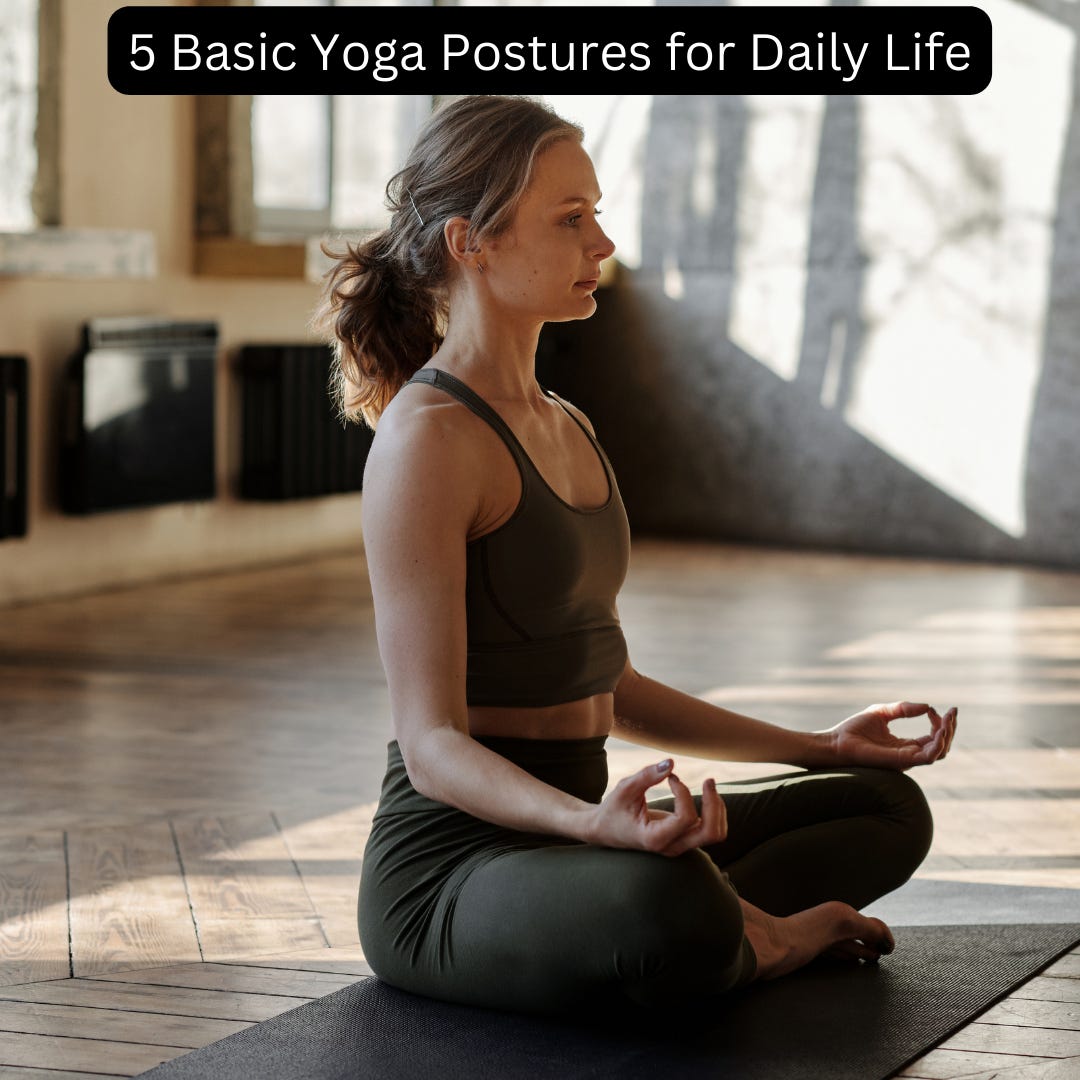 5 Basic Yoga Positions for Daily Life | by Krishnayogashala | Nov, 2022 | Medium