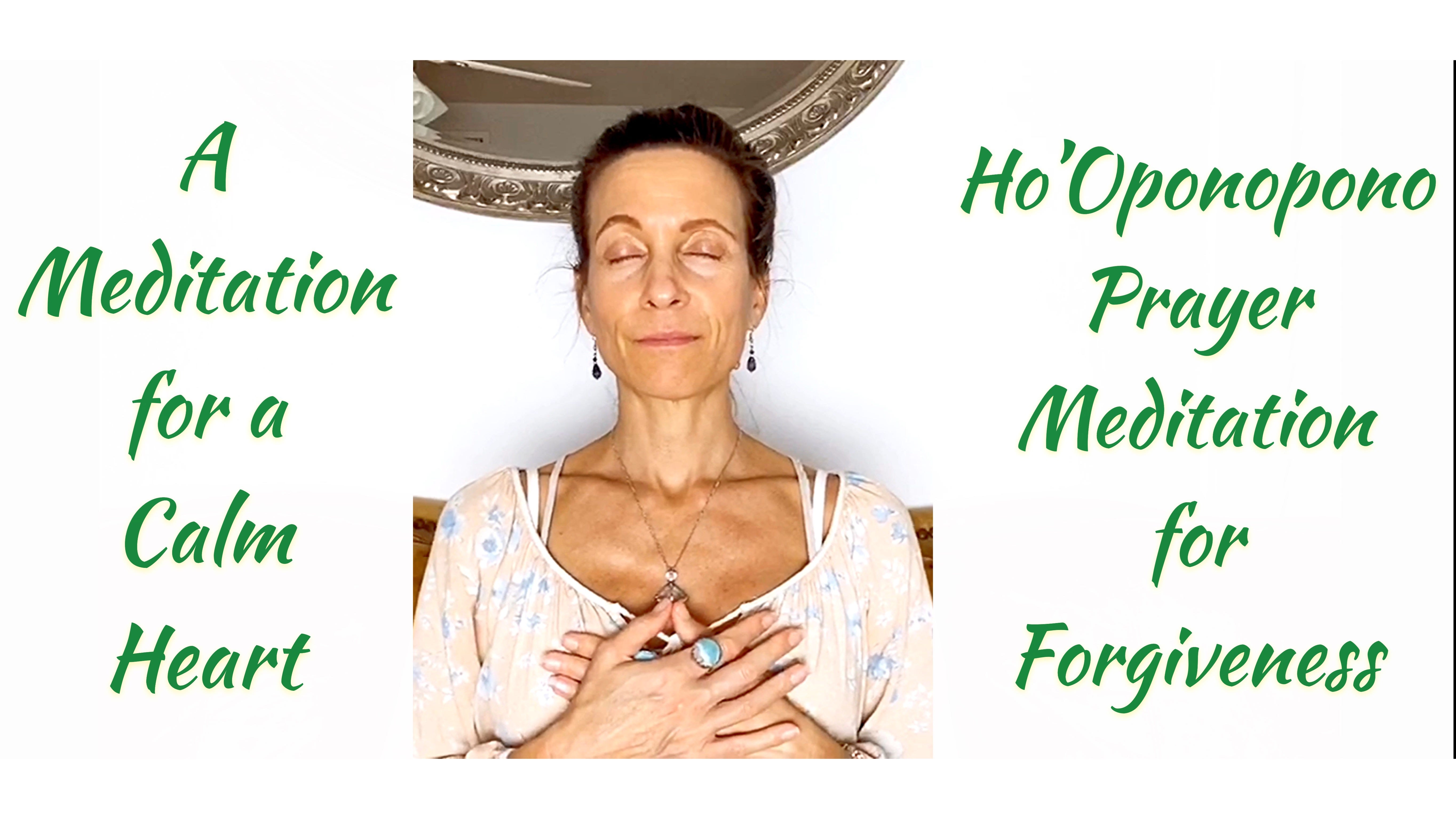 A Meditation For A Calm Heart The Hawaiian Forgiveness Ho Oponopono Prayer Meditation By Lana A Labonte Medium