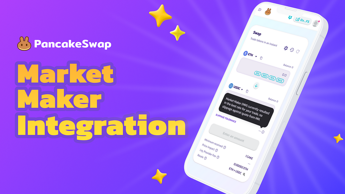 Memperkenalkan Integrasi Pembuat Pasar di Ethereum PancakeSwap, Swap
