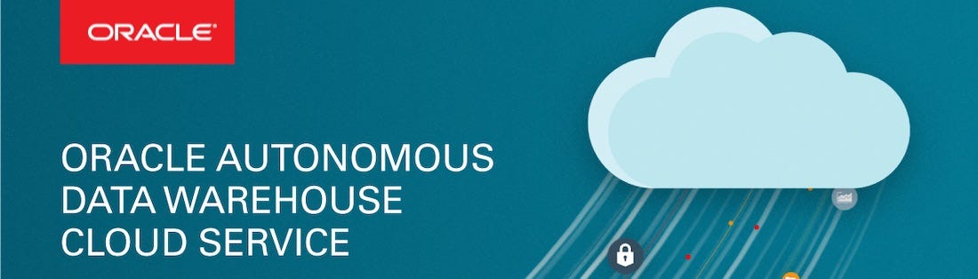 Oracle Autonomous Data Warehouse Cloud Service (ADW), Part 1: How to ...