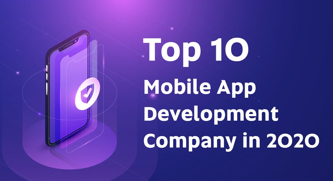 Top 10 Mobile App Development Company In 2020 By Nikhil Rangpariya Medium