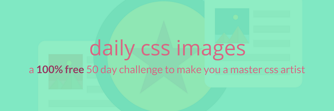 Daily CSS Images (My journey to creating a 50-day pure CSS email ...
