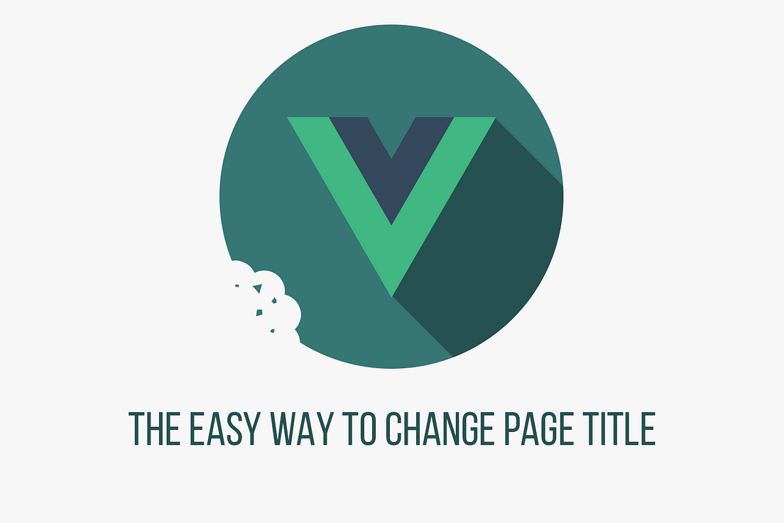 the-easy-way-to-change-page-title-in-vue-by-taha-shashtari-medium