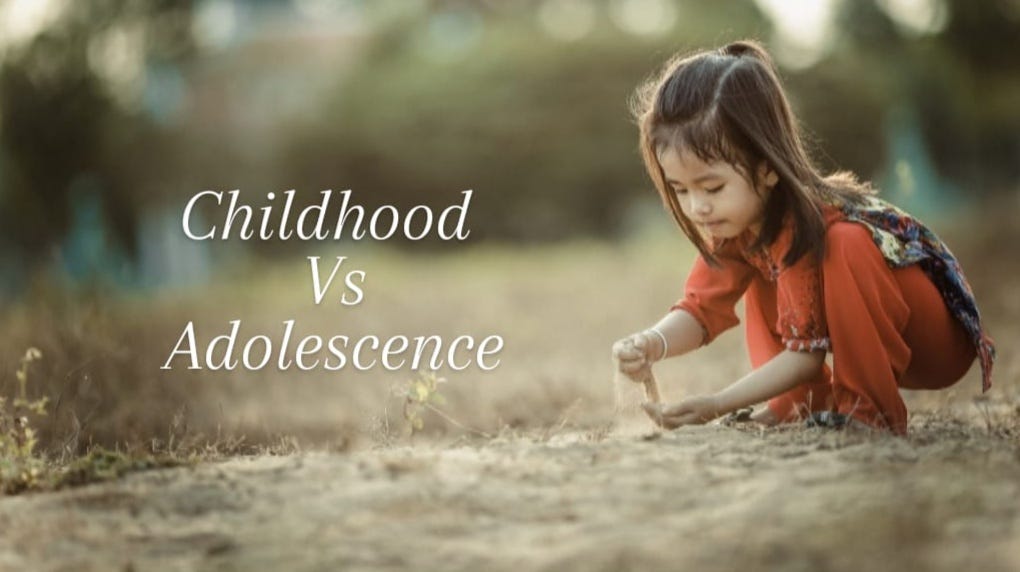 Childhood Vs Adolescence Top 4 Questions our heart repeats! by