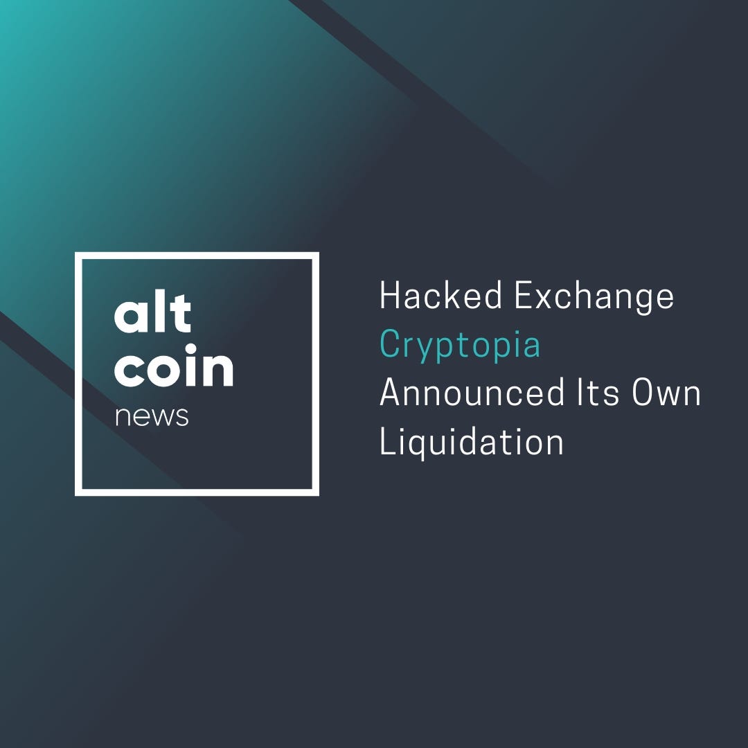 Altcoin News: Hacked Exchange Cryptopia Announced Its Own ...