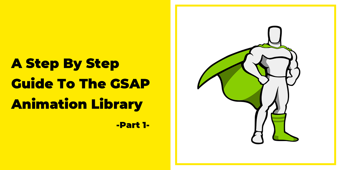 A Step By Step Guide To The GSAP Animation Library Part 1 By Wael 