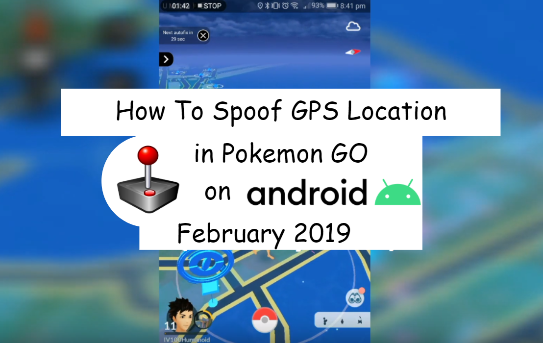 How To Spoof Gps Location In Pokemon Go In Android Phones