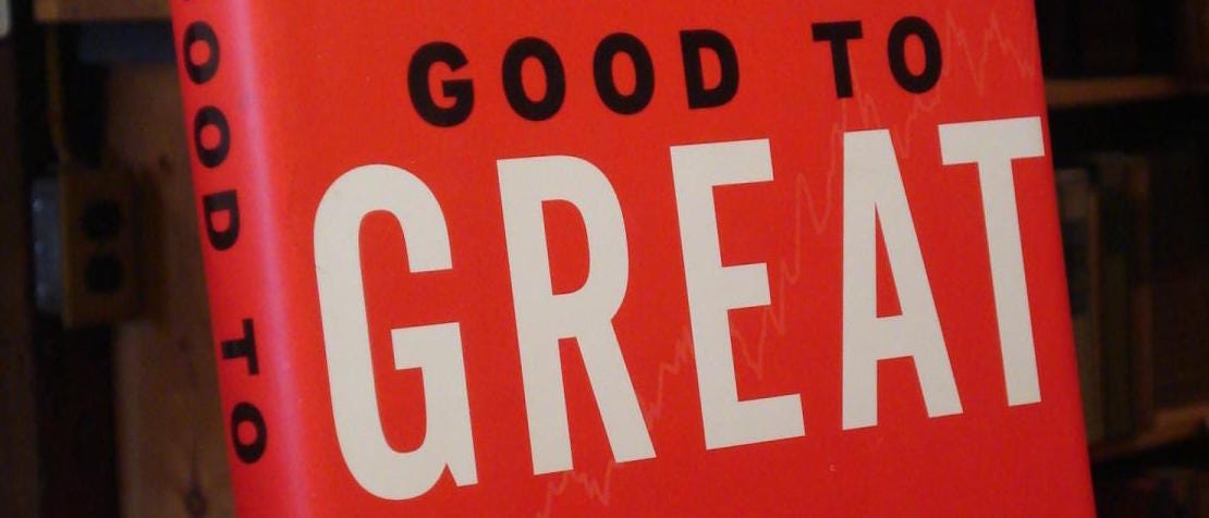 Good to Great by Jim Collins. Episode #1, Published 7/10/18 | by