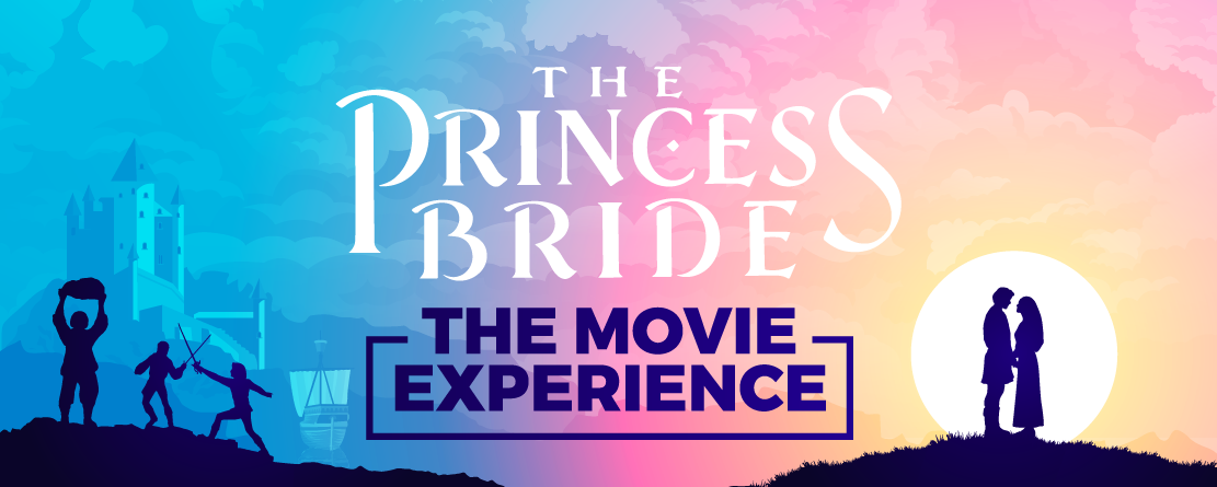Toronto The Princess Bride The Movie Experience No Proscenium