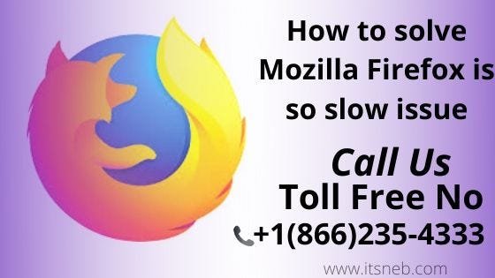 How to solve Mozilla Firefox is so slow issue | by Steve William | Medium