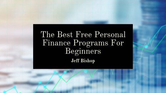 The Best Free Personal Finance Programs For Beginners | by Jeff Bishop ...