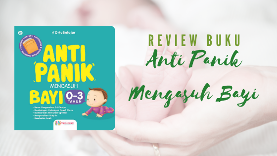 Review Buku Anti Panik Mengasuh Bayi, Tiga Generasi