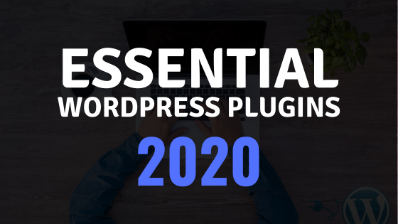 73 Essential WordPress Plugins In 2020 (Must Have) | By Shahin Alam ...