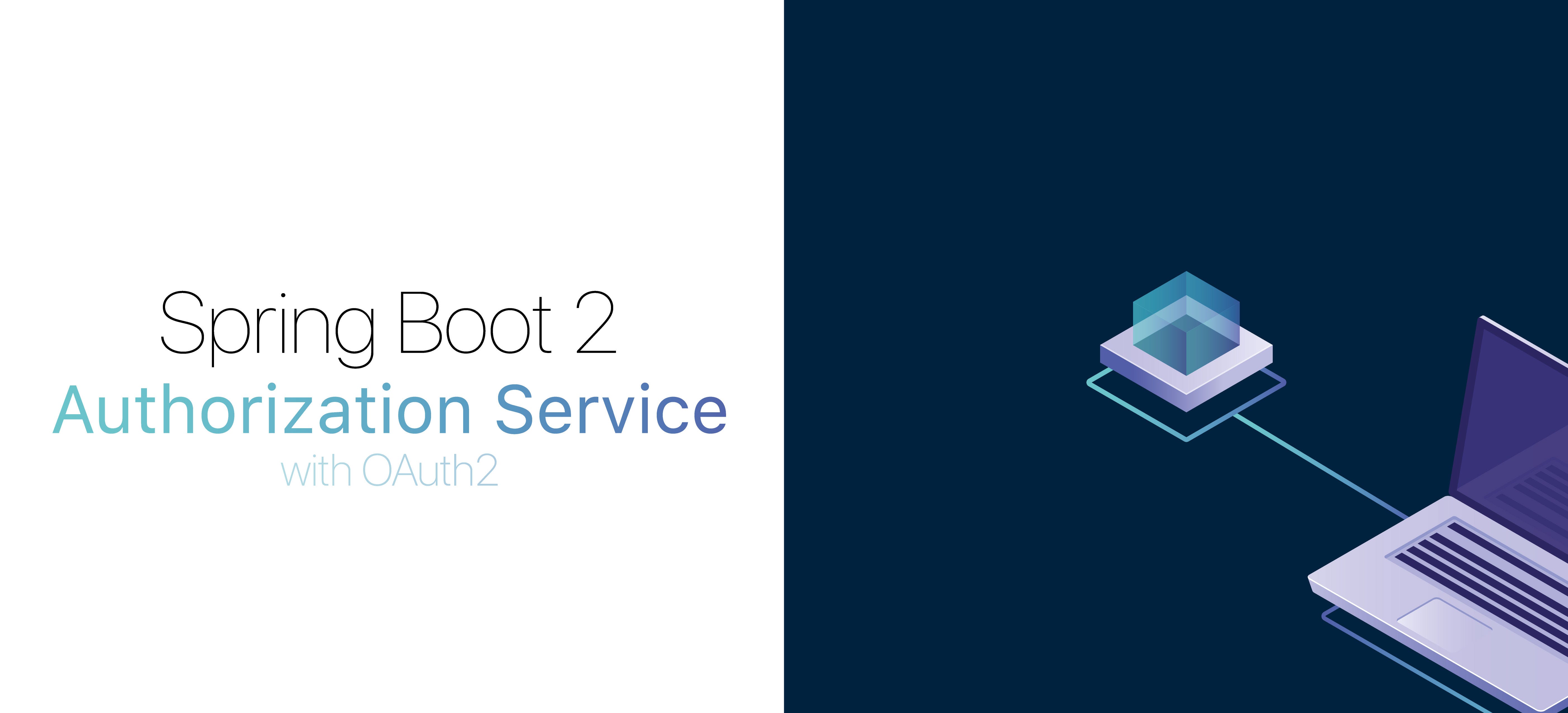 Spring Boot 2 Authorization Service 