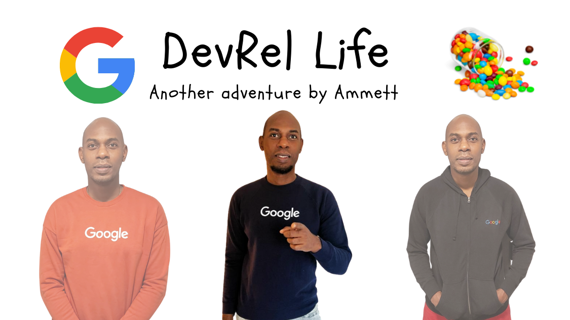 My Awesome Job As A Developer Relation Engineer At Google By Ammett W