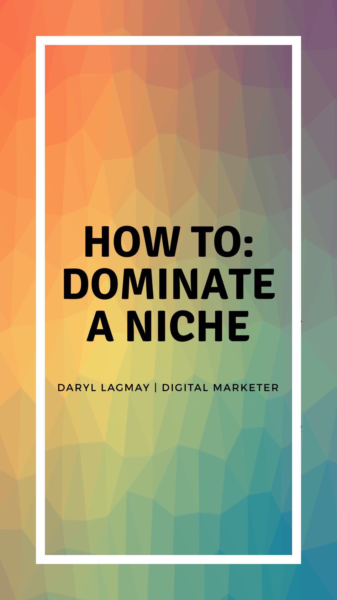 How To Dominate How To Dominate