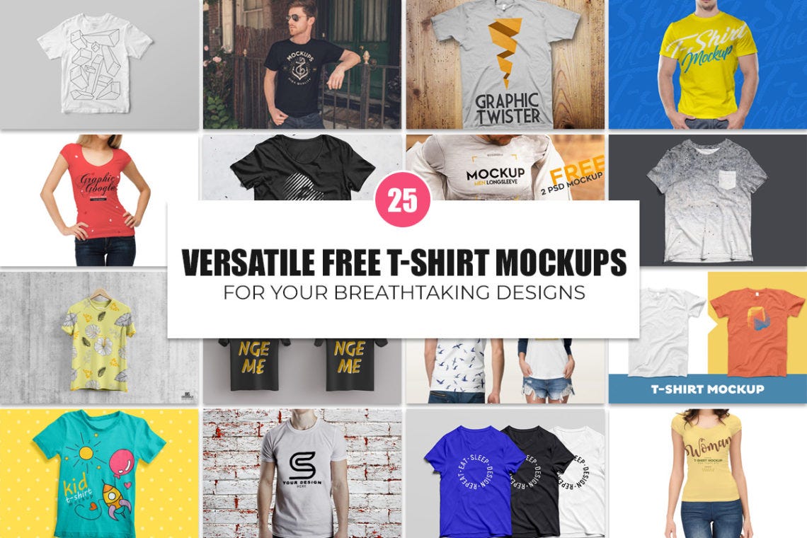 Download 25 Multipurpose Free T Shirt Mockups For Your Breathtaking Designs By Farhan Ahmad Medium