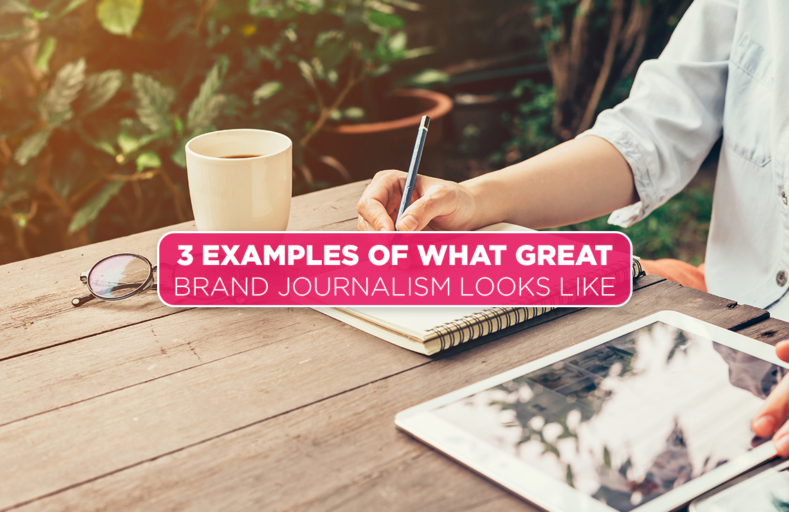 3 Examples of What Great Brand Journalism Looks Like by PowerPost