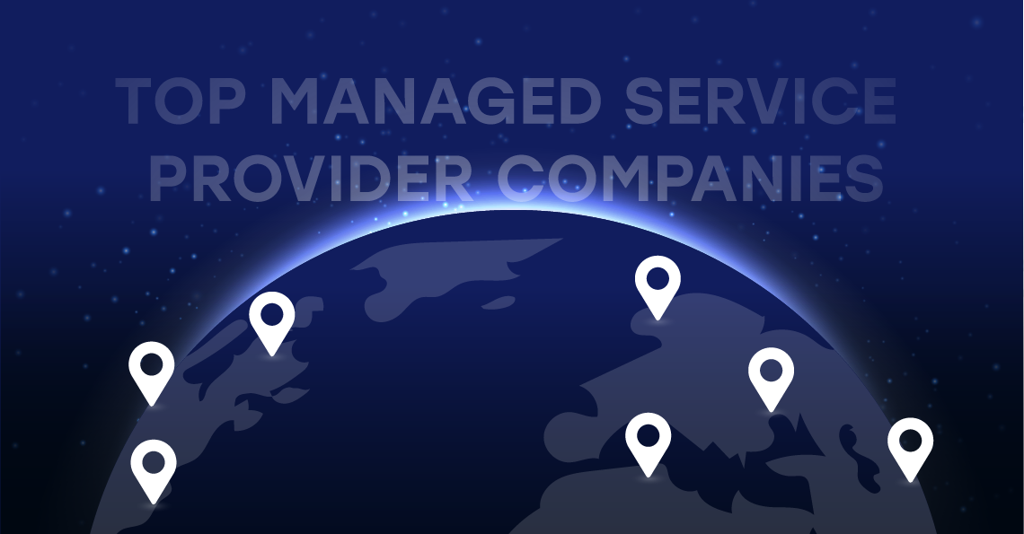 Top Managed Service Provider Companies worldwide | by Vladimir Fedak |  Medium