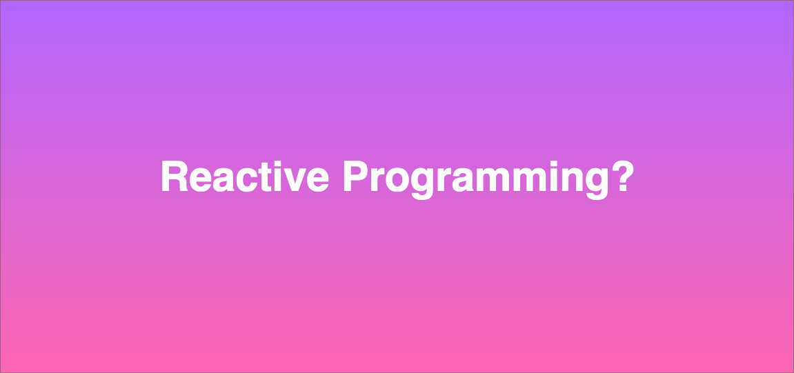 What S The Meaning Of Reactive Programming Ramesh Katiyar Medium