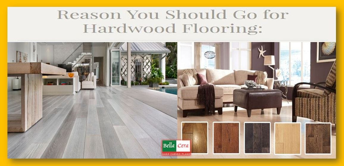 Reason You Should Go For Hardwood Flooring Bella Cera Floors