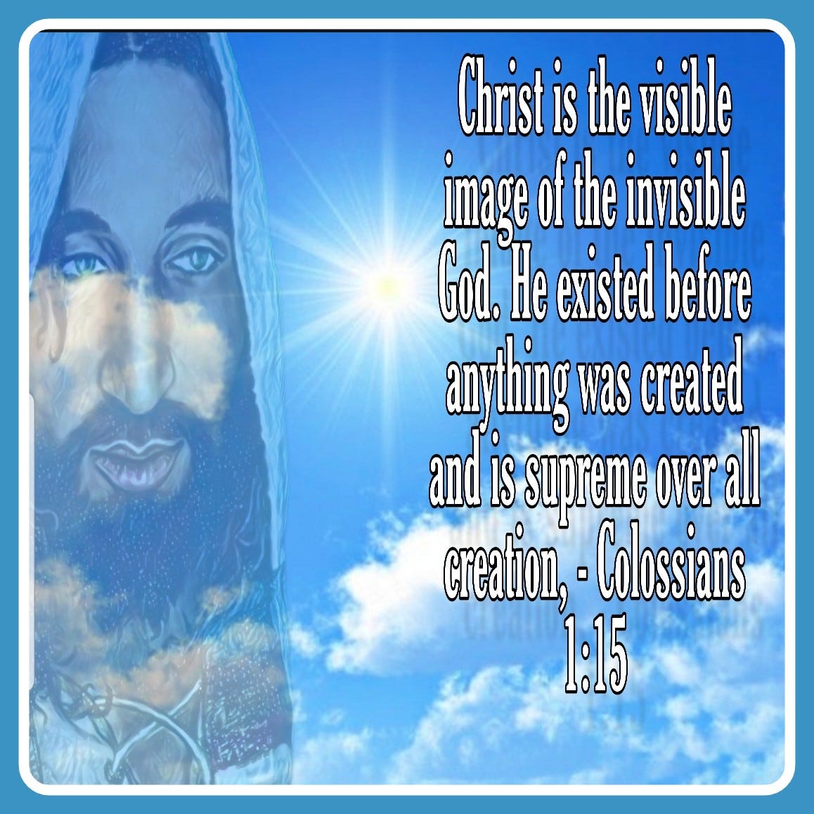 Christ is the visible image of the invisible God. by Keith McGivern
