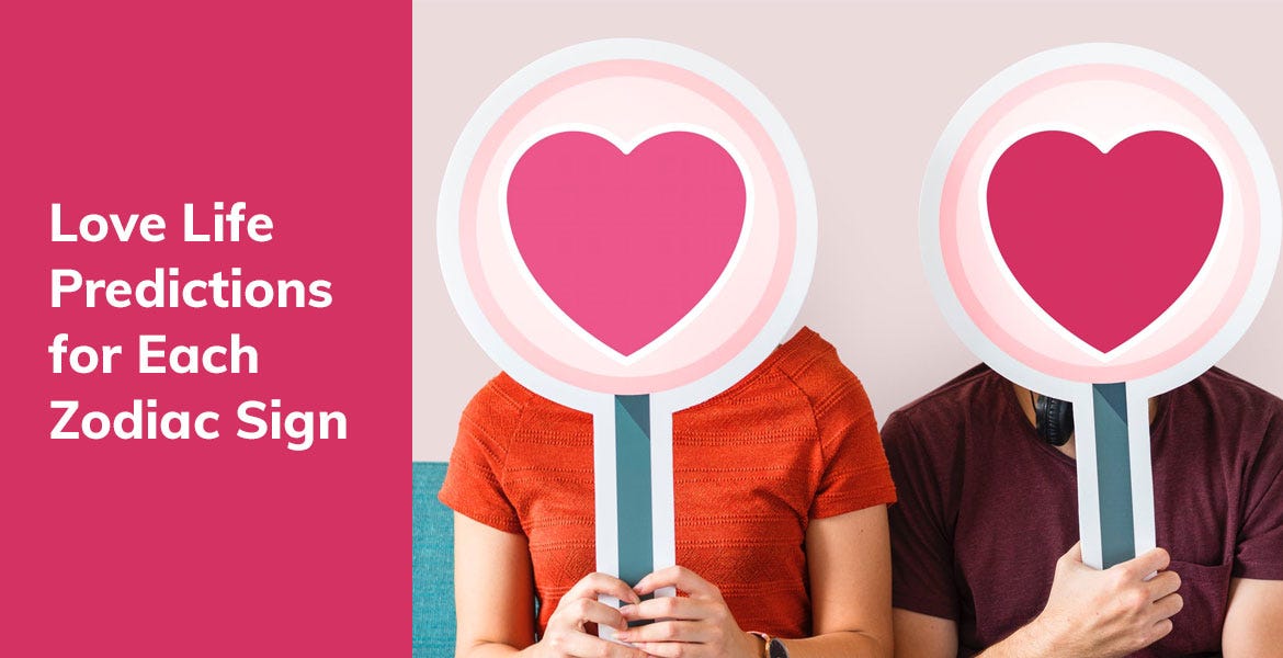 Love Life Predictions for Each Zodiac Sign by astrologer mrizo Medium