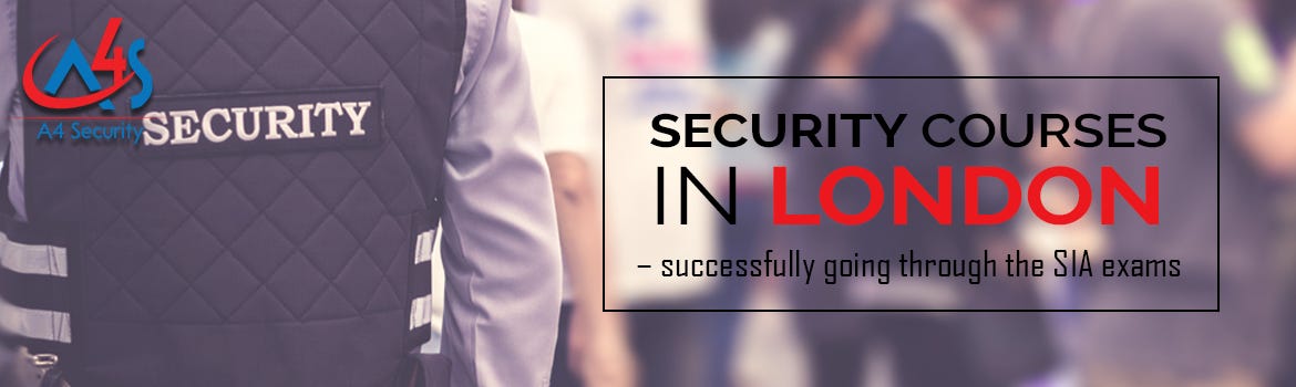 Security Courses In London Successfully Going Through The