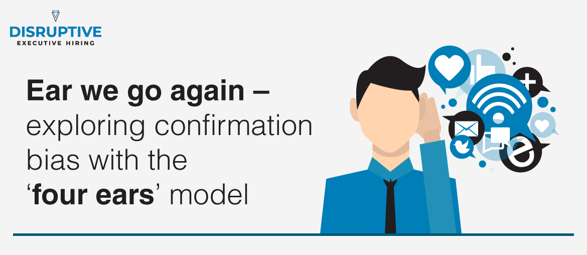 Ear we go again — exploring confirmation bias with the ‘four ears ...