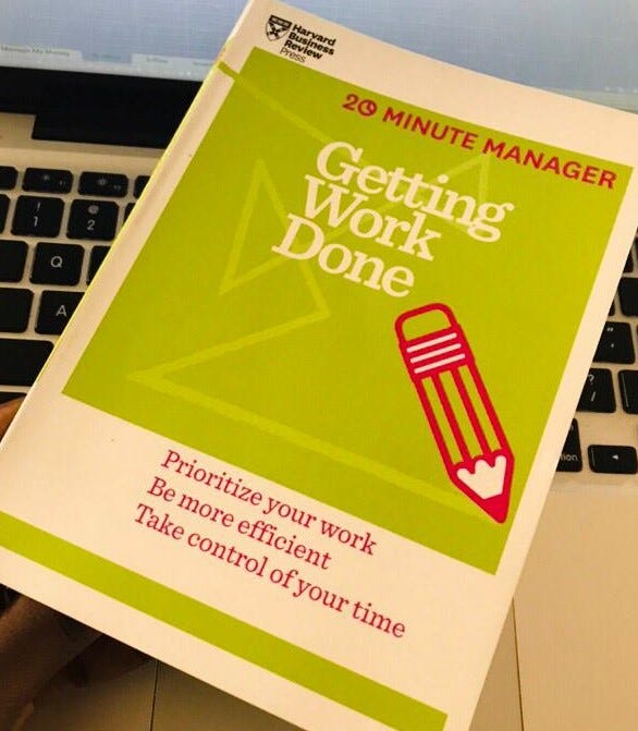 Getting Work Done In Getting Work Done You Need To By Nenye Patrick 