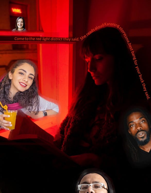 A compilation of several photos of faces looking in on a lady in the red light district reading a book. There’s a saying embedded in the image, “Come to the redlight district they said. She reads aloud Karening storytime, best bang for your buck they said.”
