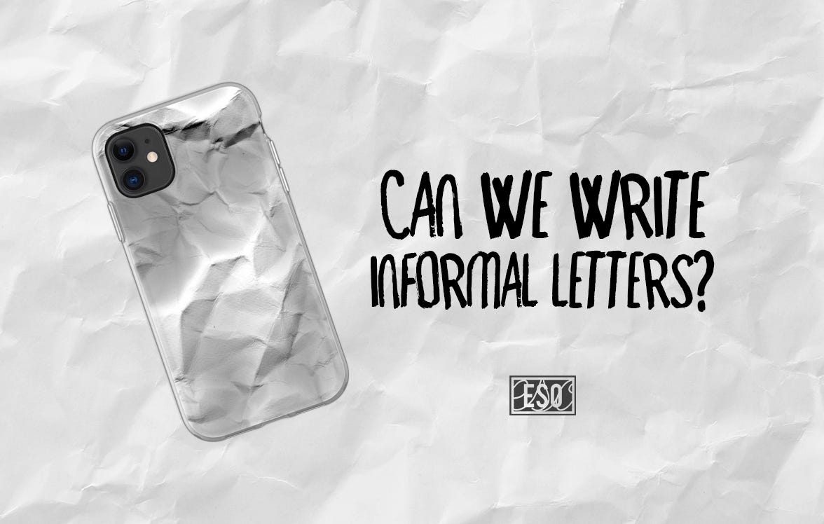Can We Write Informal Letters Growing Up We Were Thought How To Write
