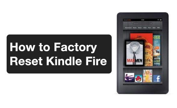 How to Factory Reset a Kindle Fire- Easy Tutorial | by Rajo Williams