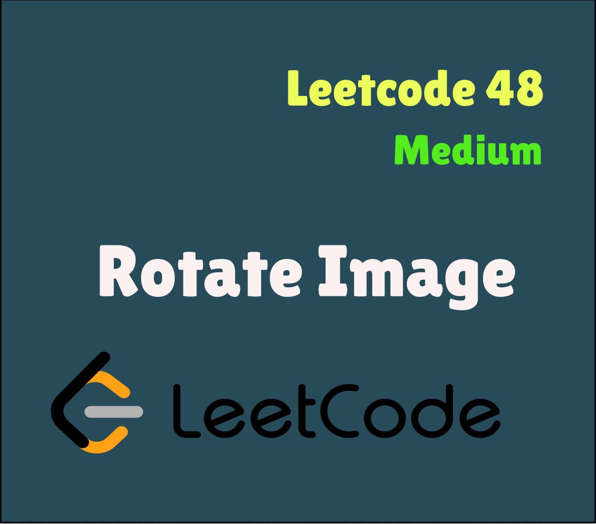 Swift Leetcode Series: Rotate Image | by Varun | Nerd For Tech | Medium