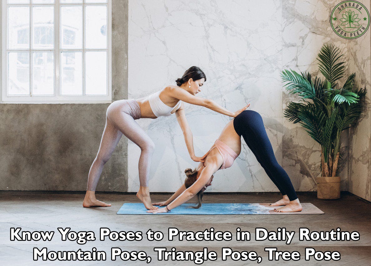 Know Yoga Poses to Practice in Daily Routine by Roman Bergey Know Yoga Poses to Practice in Daily Routine by Roman Bergey
