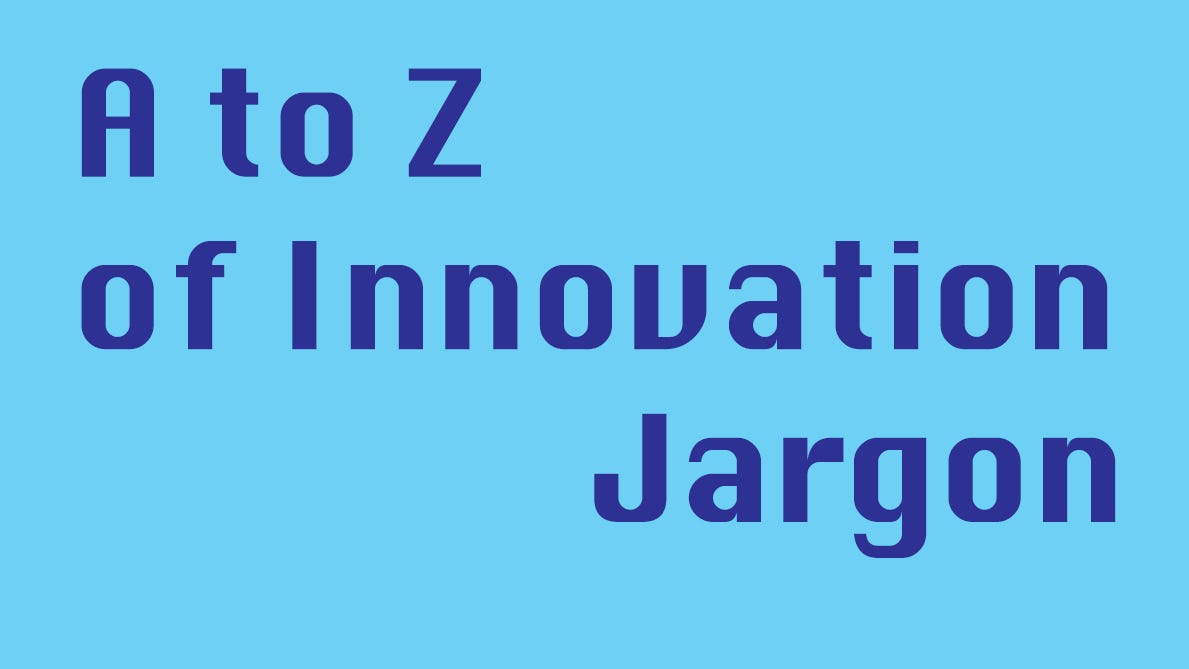 The A To Z Of Innovation Jargon By Andy O Sullivan Appsandbiscuits